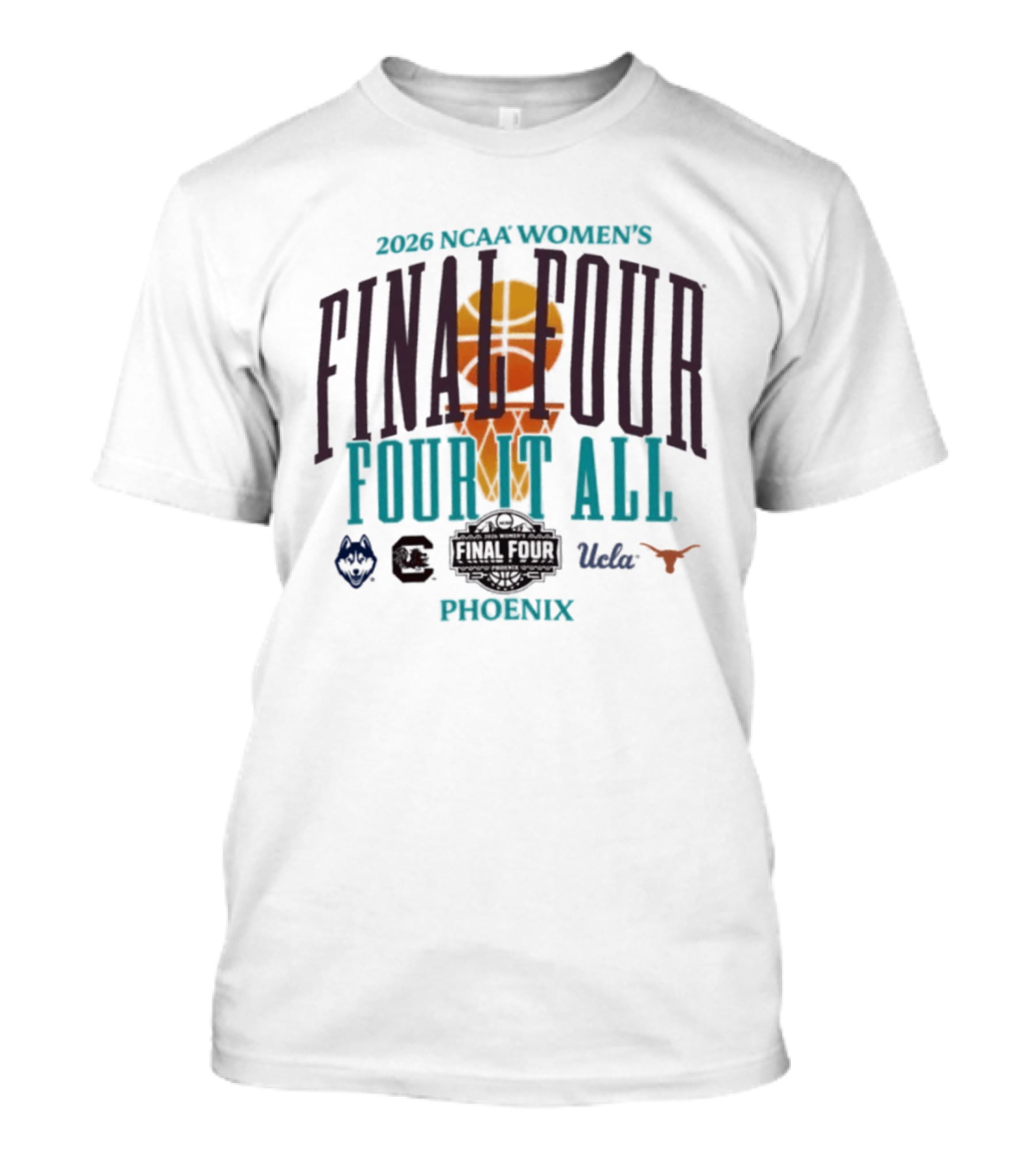 2026 NCAA Women's Final Four UConn South Carolina UCLA Texas Phoenix T-Shirt
