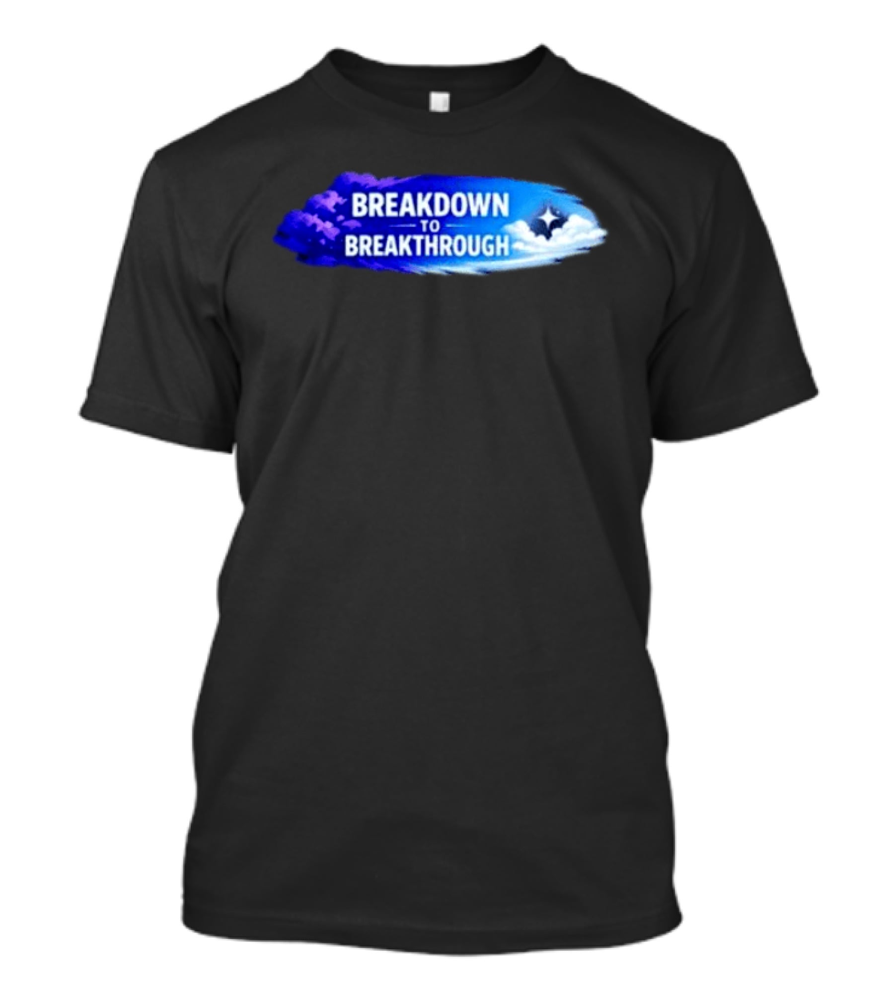 Breakdown To Breakthrough Clouds And Stars Blue Sky T-Shirt