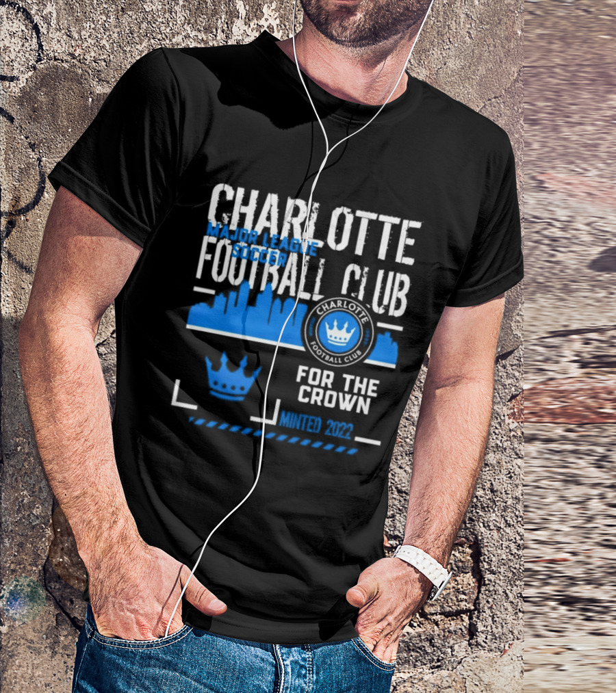 Charlotte Football Club MLS Soccer For The Crown Minted 2022 Classic Skyline T-Shirt