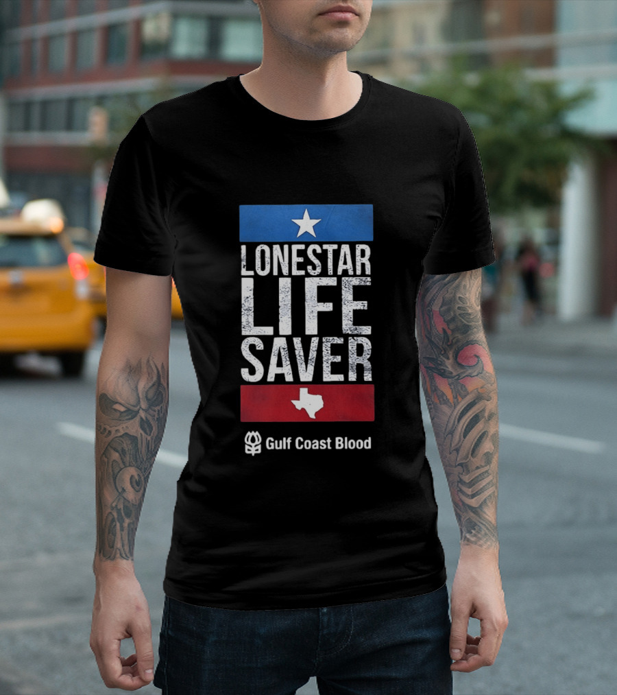 Lonestar Life Saver Texas Gulf Coast Blood Star And State T-Shirt