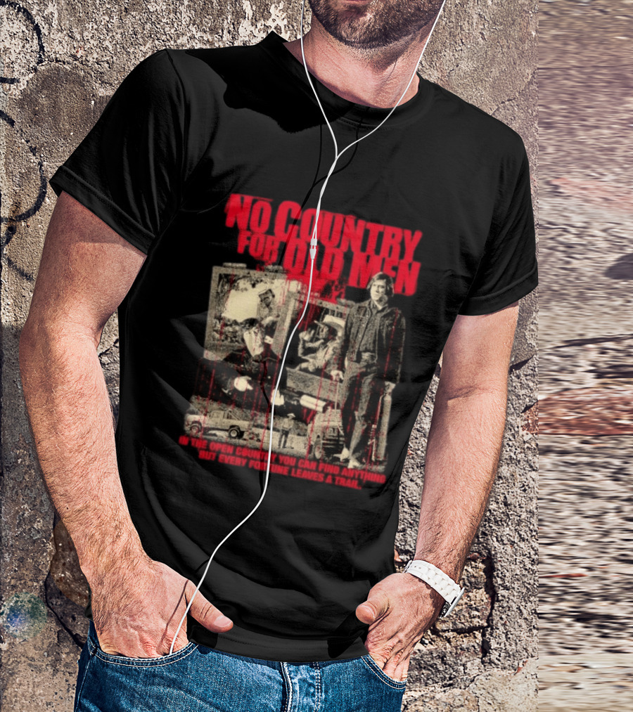 No Country For Old Men Every Fortune Leaves A Trail T-Shirt