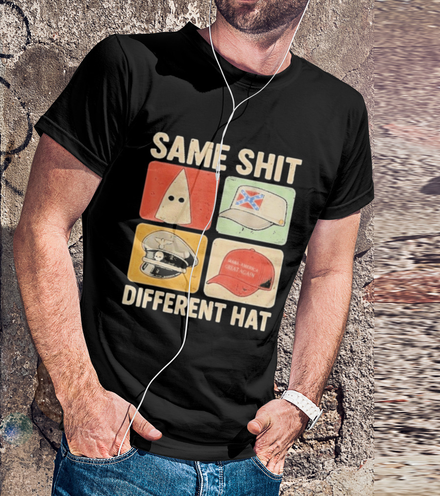 Same Shit Different Hat Ku Klux Klan Confederate Battle Flag Make America Great Again Police T-Shirt