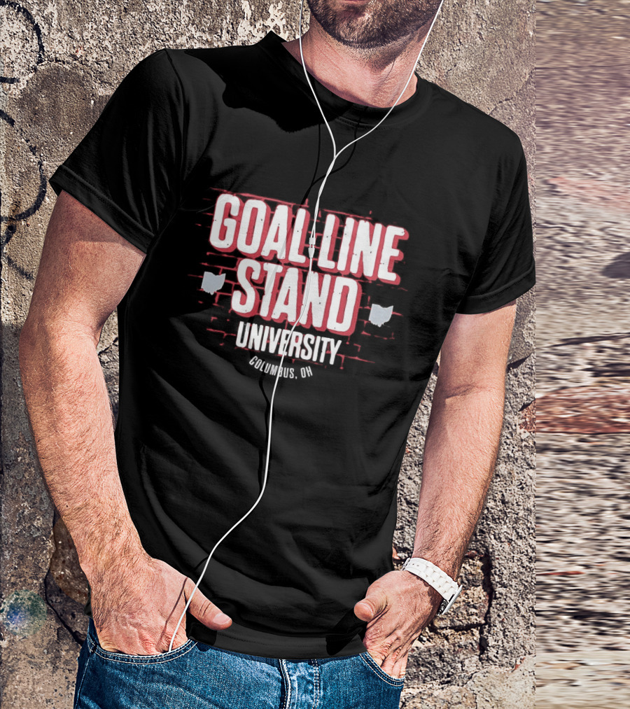 Goal Line Stand University Columbus OH T-Shirt