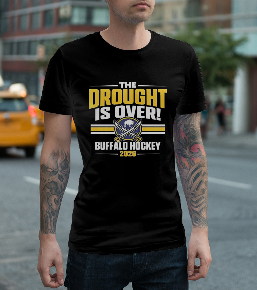The Drought Is Over Buffalo Hockey 2026 Sabres Iconic Swords T-Shirt