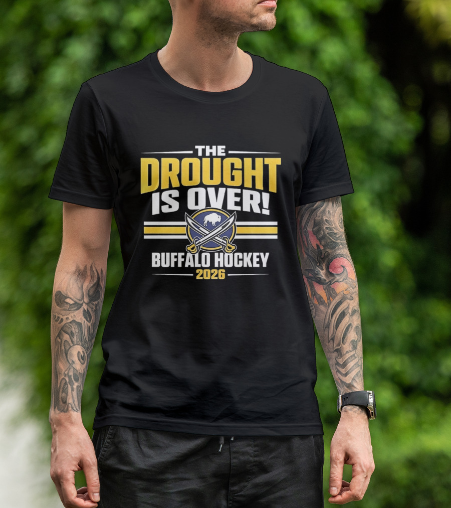 The Drought Is Over Buffalo Hockey 2026 Sabres Iconic Swords T-Shirt