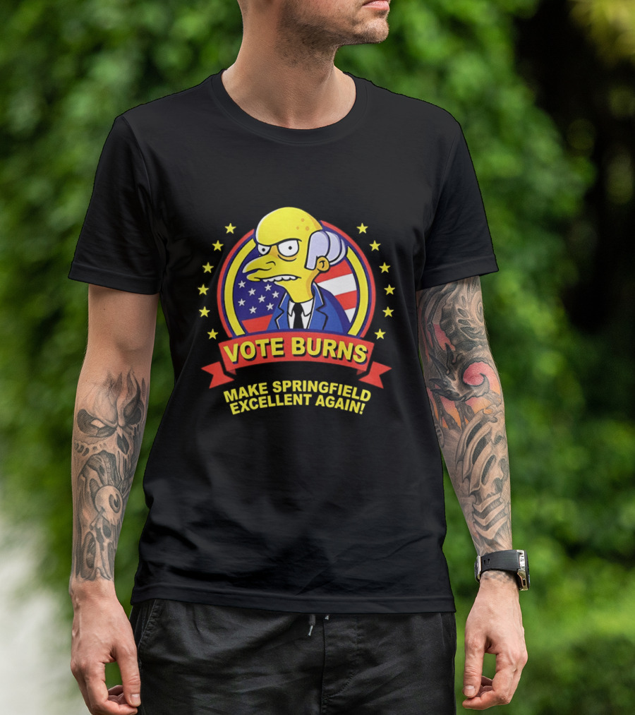 Mr. Burns Vote Burns Make Springfield Excellent Again Election Campaign American Flag Stars T-Shirt
