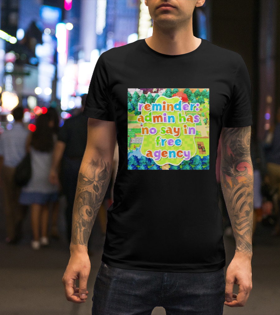{"Reminder Admin Has No Say In Free Agency Washington Commanders Animal Crossing Style Forest Scene"} T-Shirt