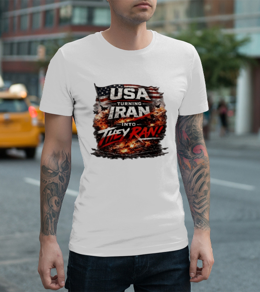 USA Turning Iran Into They Ran T-Shirt