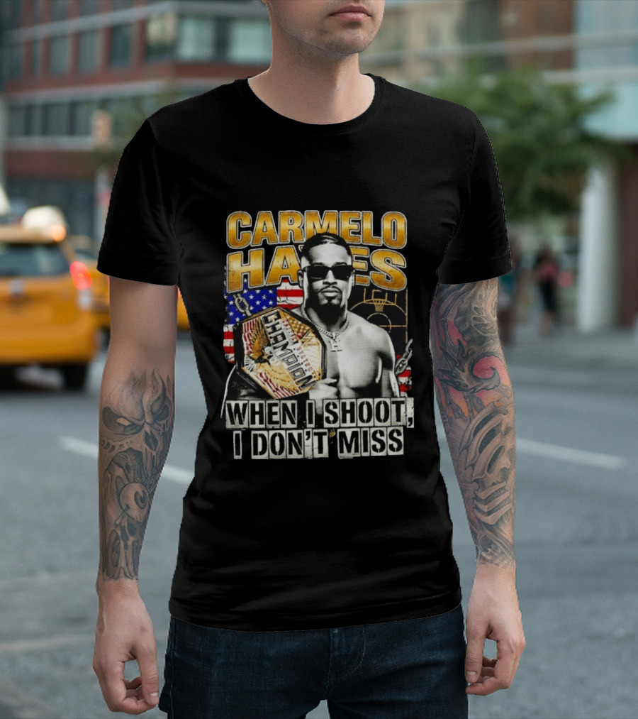 Carmelo Hayes Champion When I Shoot I Don't Miss T-Shirt
