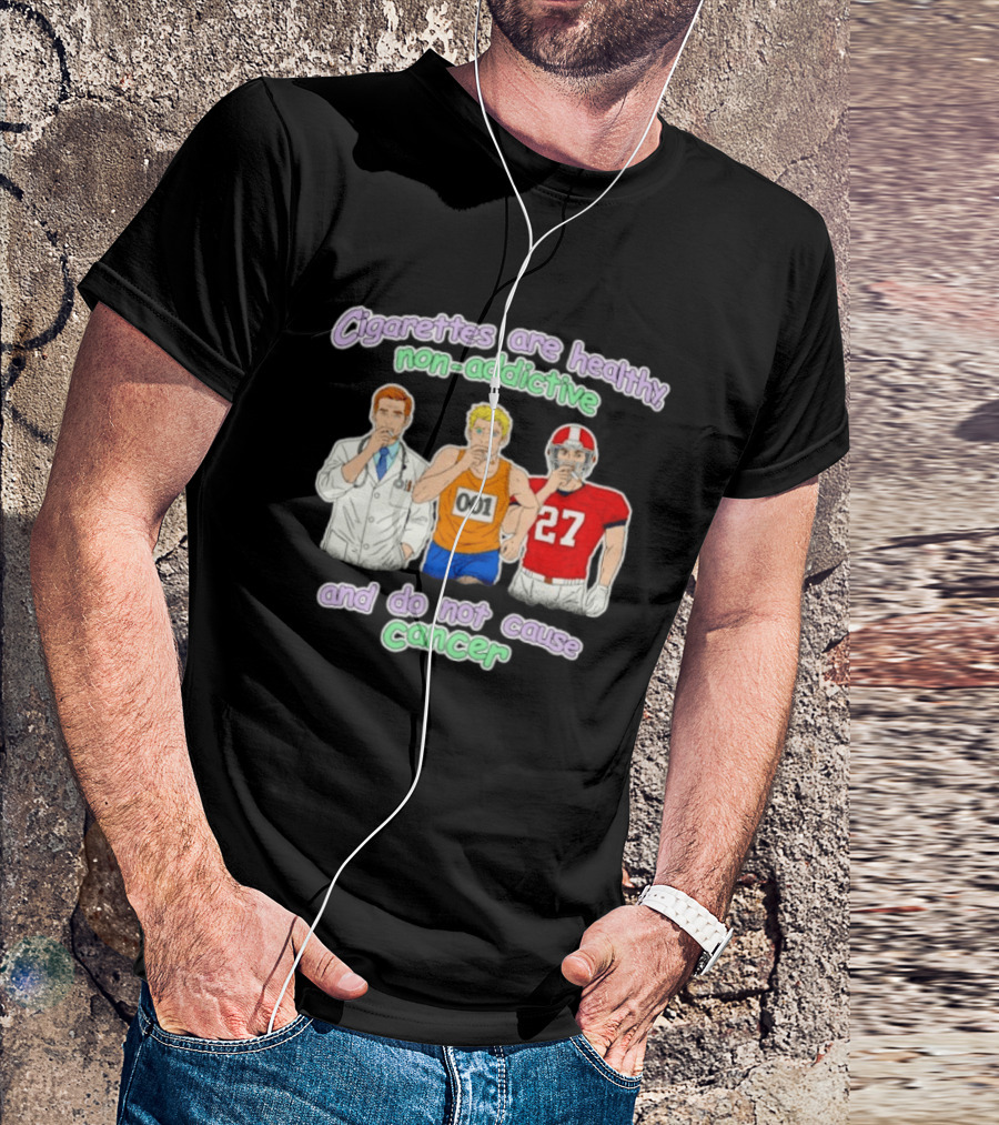 Cigarettes Are Healthy Non Addictive Doctor Athlete 001 Football Player 27 Do Not Cause Cancer T-Shirt