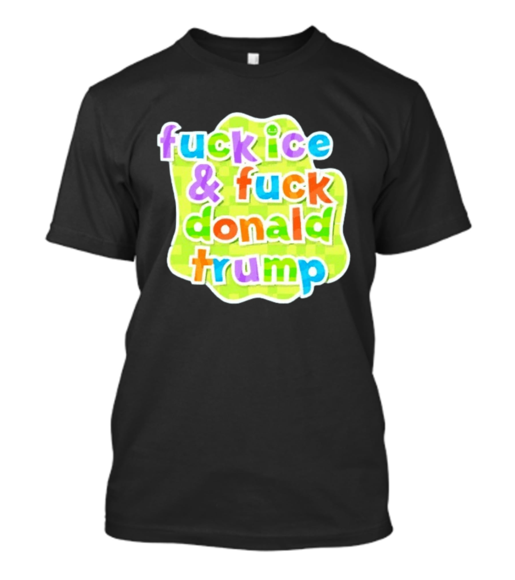Fuck ICE And Fuck Donald Trump Pokopia Generator T-Shirt