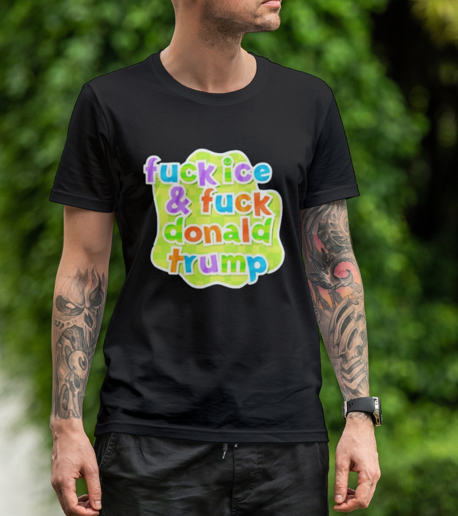 Fuck ICE And Fuck Donald Trump Pokopia Generator T-Shirt