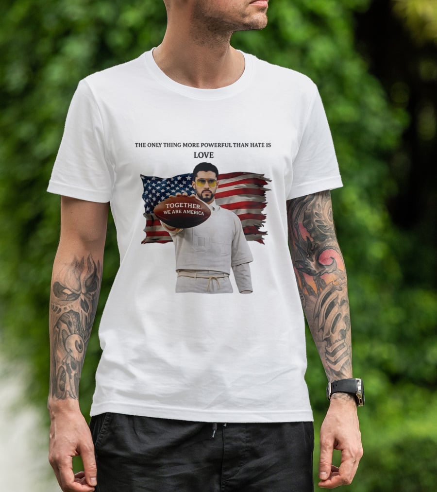 Bad Bunny Together We Are America The Only Thing More Powerful Than Hate Is Love T-Shirt