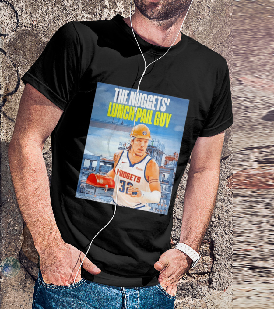 The Nuggets Lunch Pail Guy Aaron Gordon Denver Basketball Player T-Shirt