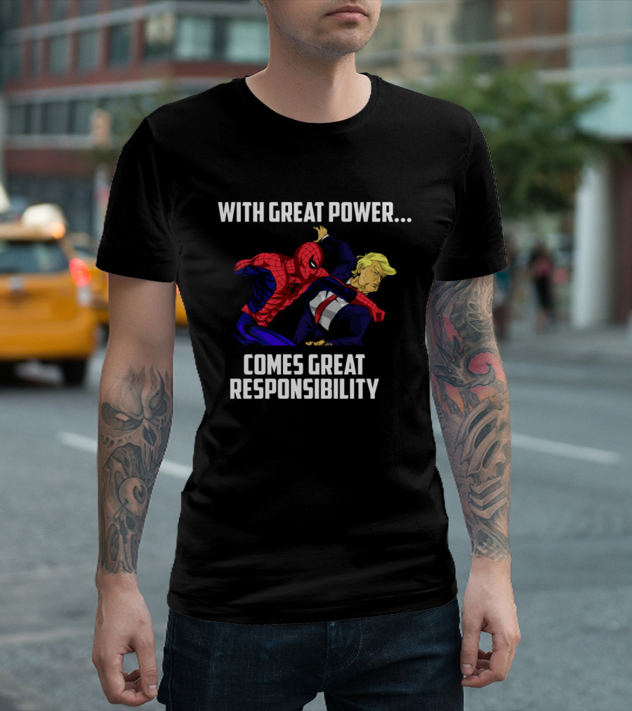 With Great Power Comes Great Responsibility Spiderman Punching Trump T-Shirt