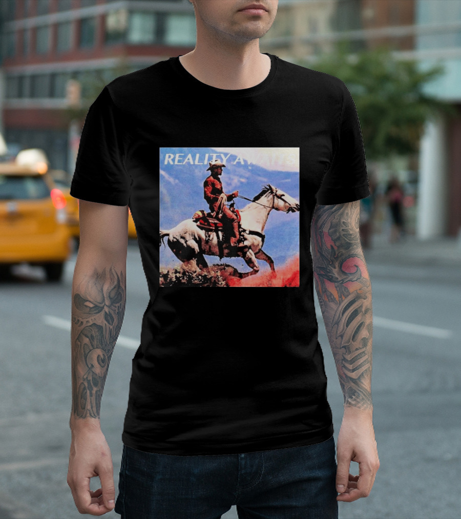 Reality Awaits Cowboy Riding Horse In Mountains T-Shirt
