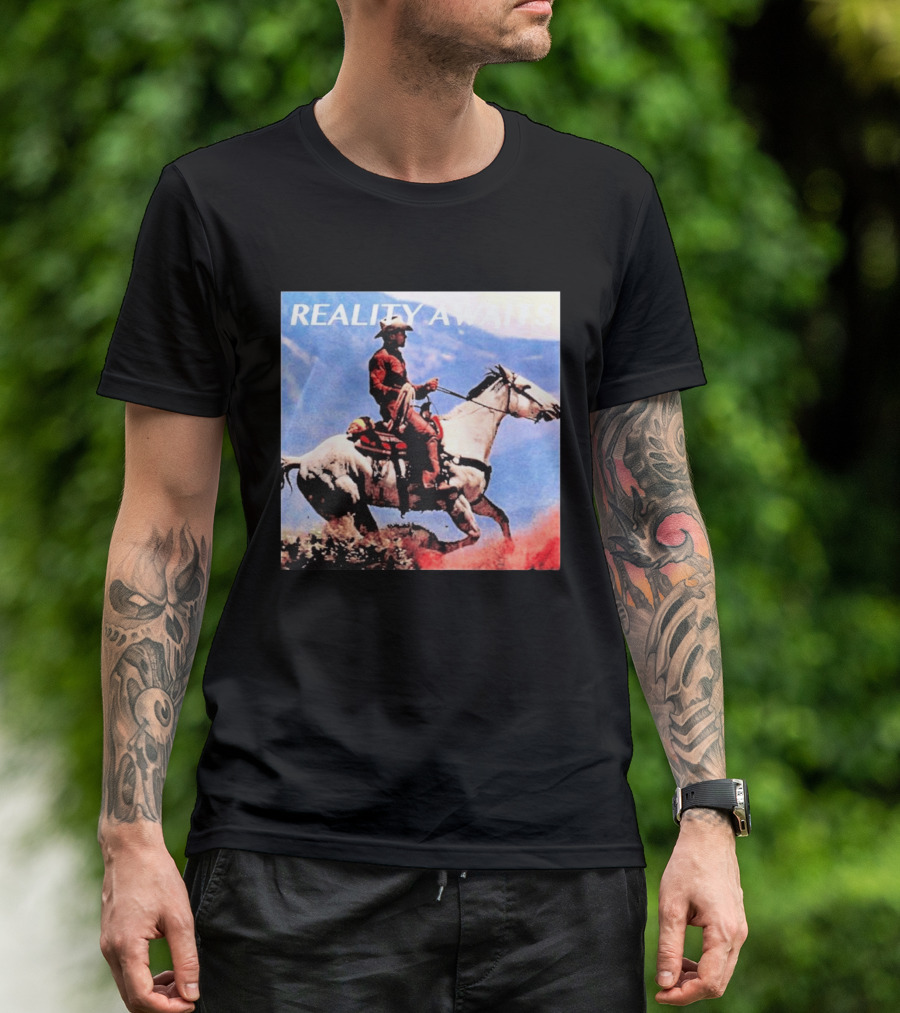 Reality Awaits Cowboy Riding Horse In Mountains T-Shirt