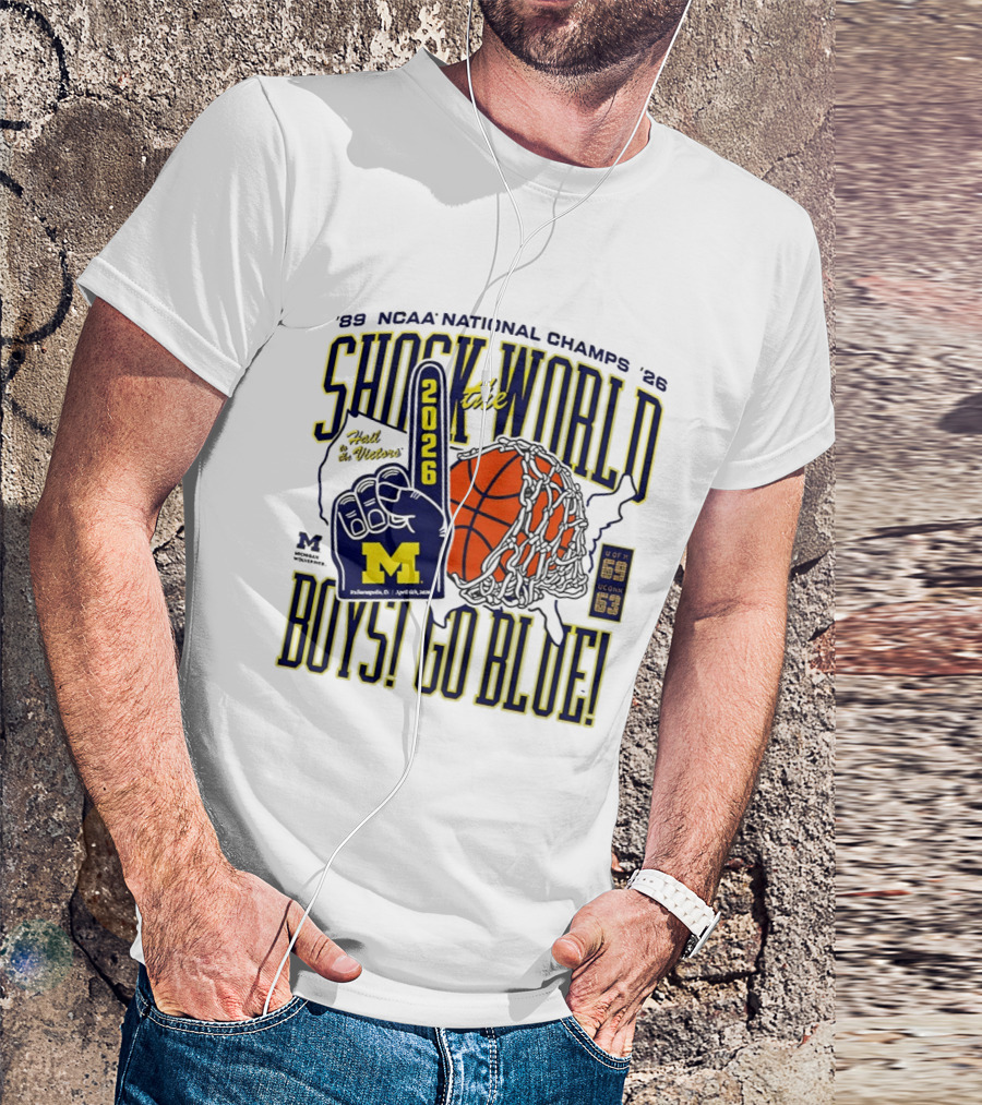 Shock The World 2026 NCAA National Champs Boys Go Blue Michigan Wolverines Basketball T-Shirt