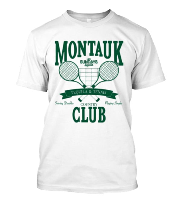 Montauk Country Club Tequila Lovers Serving Doubles Playing Singles T-Shirt