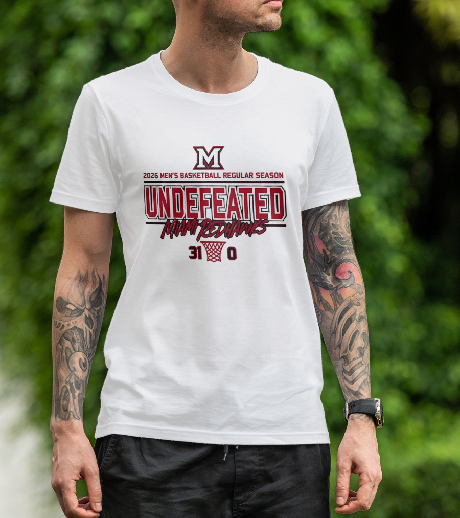 Miami RedHawks 2026 Men's Basketball Undefeated 31 0 Season T-Shirt