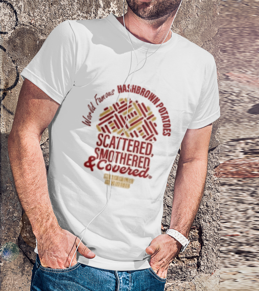 World Famous Hashbrowns Scattered Smothered Covered Waffle House T-Shirt