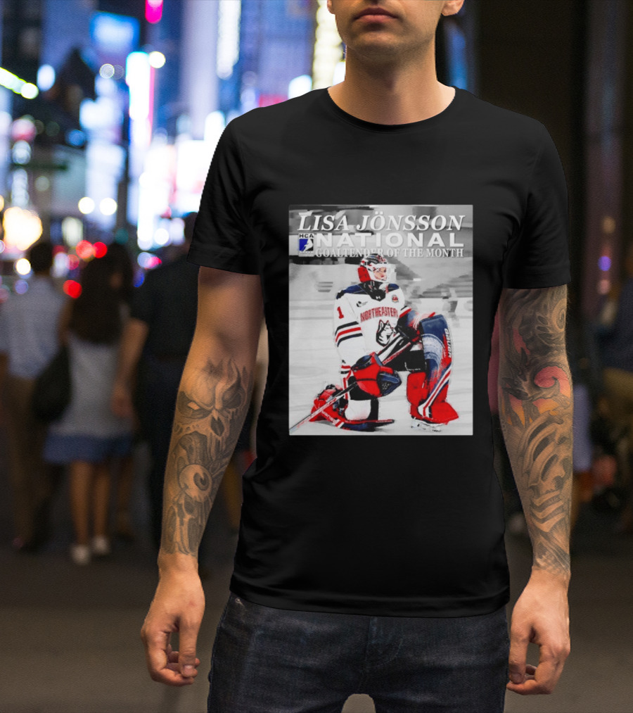 Lisa Jönsson Northeastern Huskies HCA National Goaltender Of The Month T-Shirt