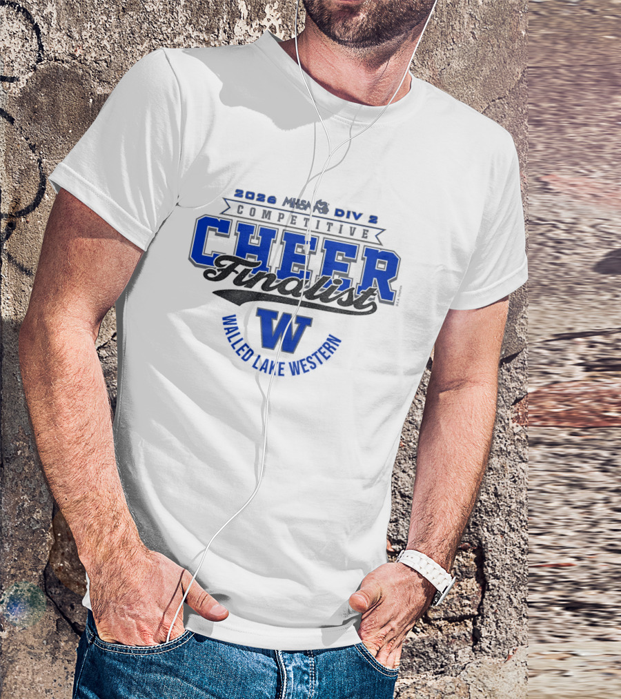 Walled Lake Western 2026 MHSAA Competitive Cheer D2 Finalist T-Shirt