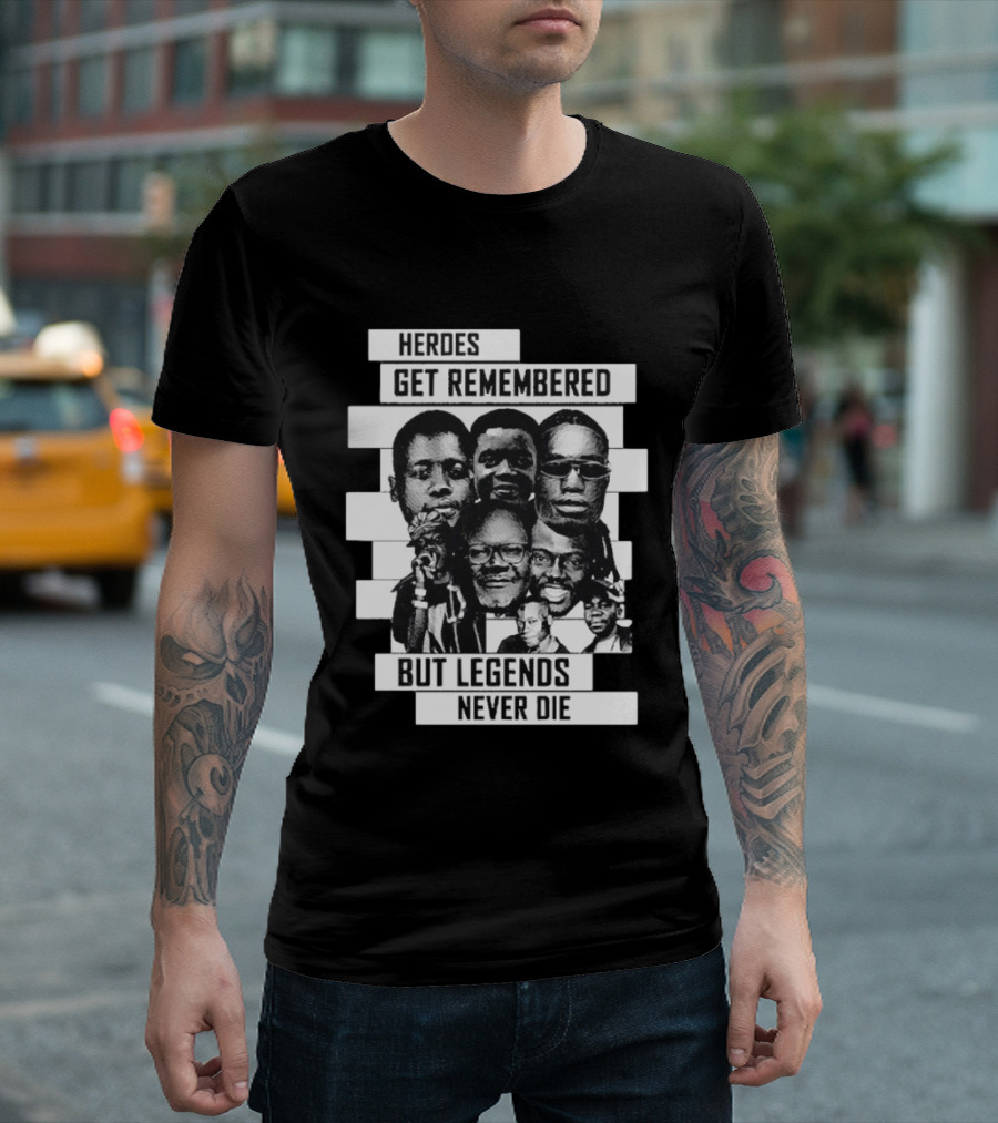 Heroes Get Remembered But Legends Never Die Black Lives Matter T-Shirt