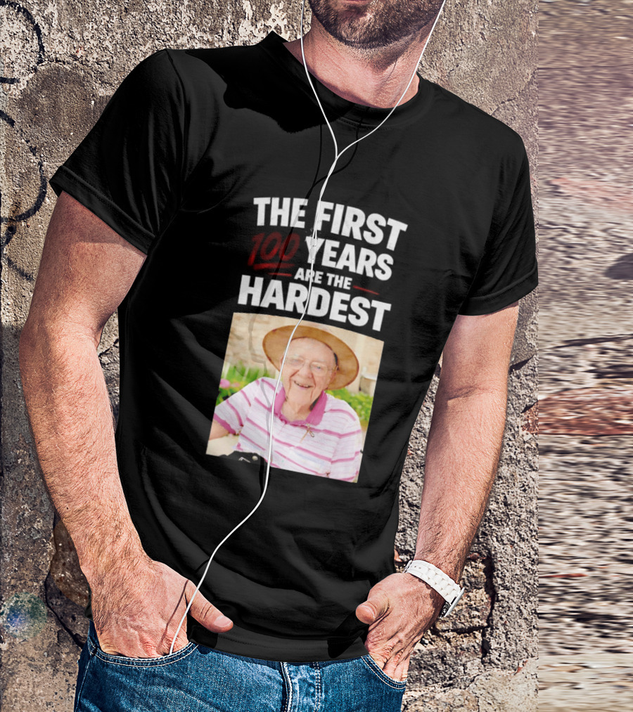 The First 100 Years Are The Hardest With Smiling Elderly Man T-Shirt