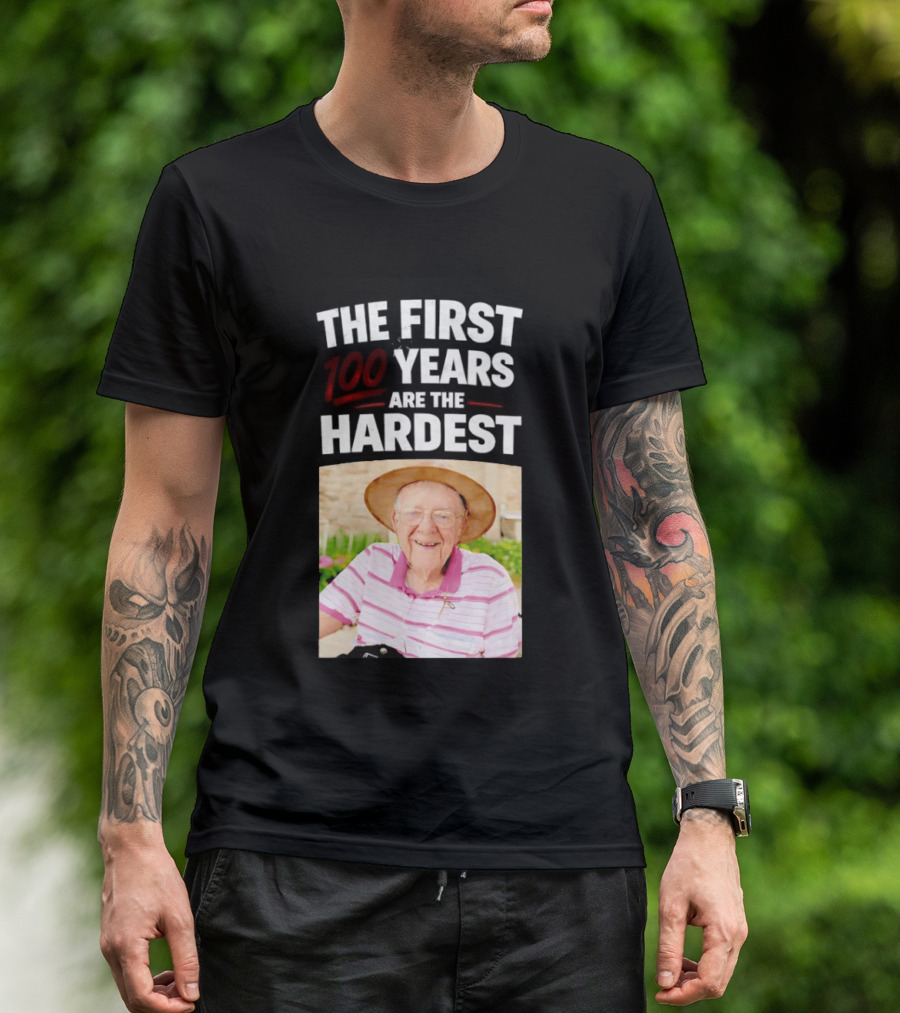 The First 100 Years Are The Hardest With Smiling Elderly Man T-Shirt