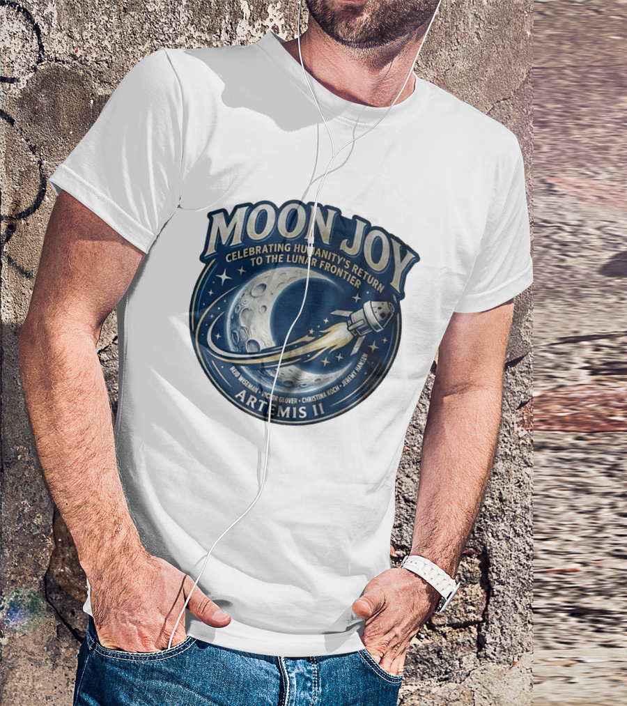 Artemis II Moon Joy Celebrating Humanity's Return To The Lunar Frontier Reid Wiseman Victor Glover Christina Koch Jeremy Hansen T-Shirt
