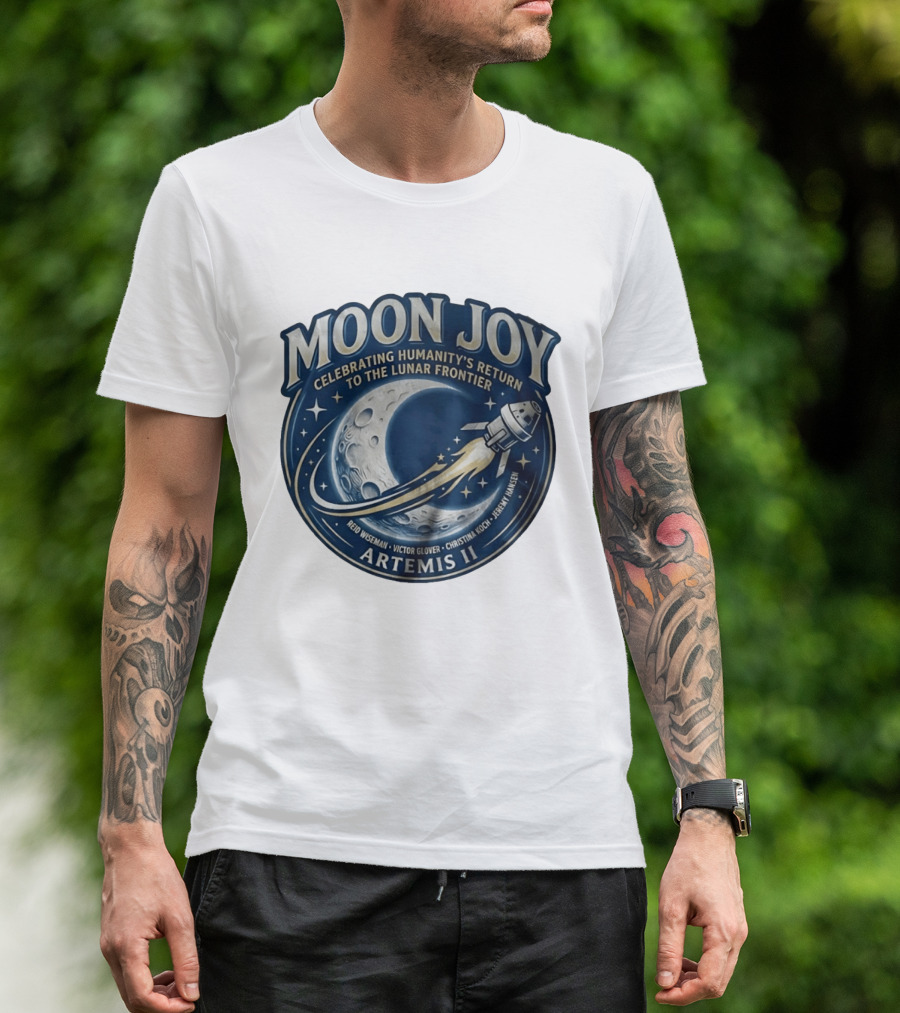 Artemis II Moon Joy Celebrating Humanity's Return To The Lunar Frontier Reid Wiseman Victor Glover Christina Koch Jeremy Hansen T-Shirt