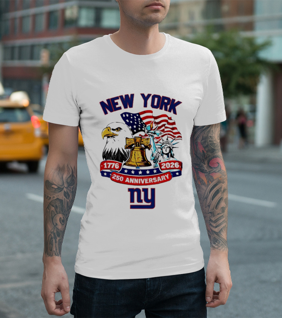New York Liberty Bell Eagle American Flag 250th Anniversary 1776 2026 NY Giants T-Shirt