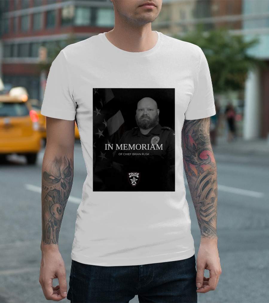 In Memoriam Of Chief Brian Rusk Police Service Honor American Flag T-Shirt