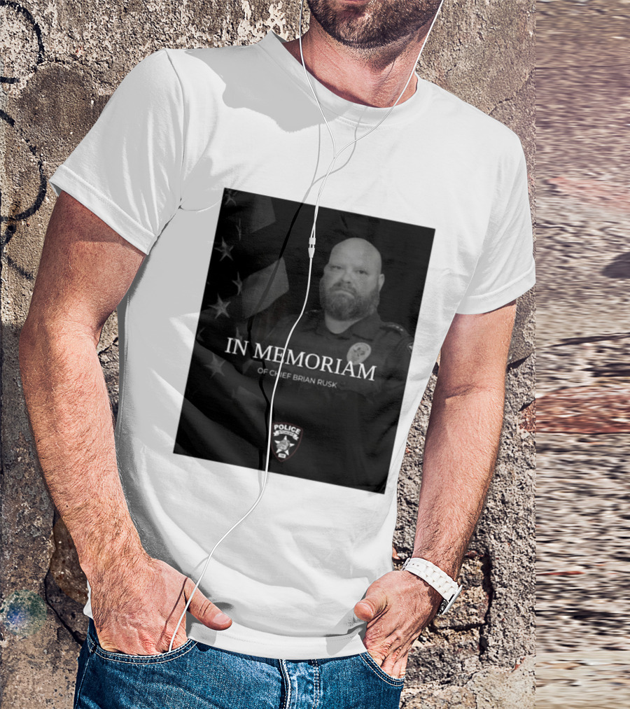 In Memoriam Of Chief Brian Rusk Police Service Honor American Flag T-Shirt