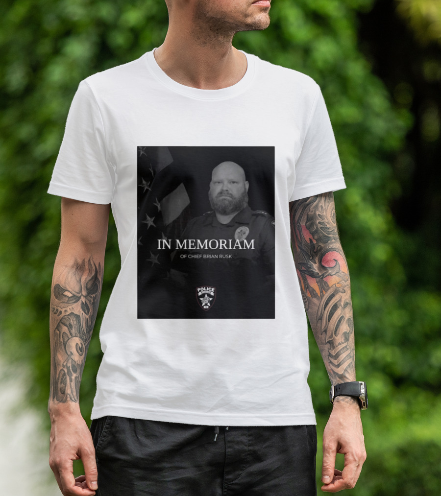 In Memoriam Of Chief Brian Rusk Police Service Honor American Flag T-Shirt