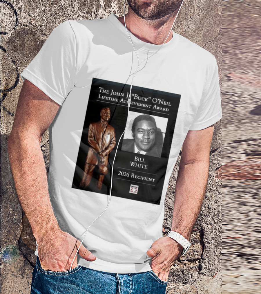 The John J. Buck O'Neil Lifetime Achievement Award Bill White 2026 Recipient National Baseball Hall Of Fame T-Shirt