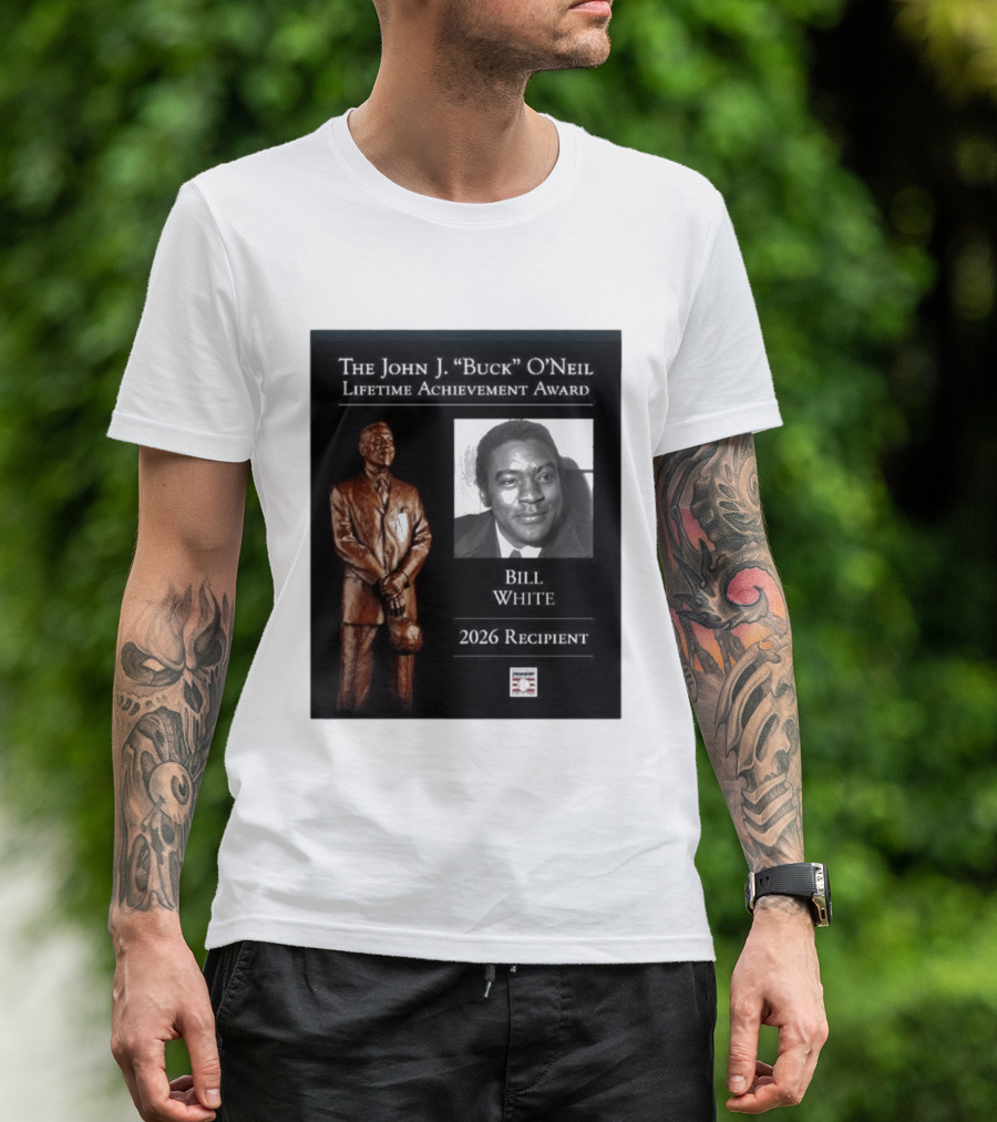 The John J. Buck O'Neil Lifetime Achievement Award Bill White 2026 Recipient National Baseball Hall Of Fame T-Shirt