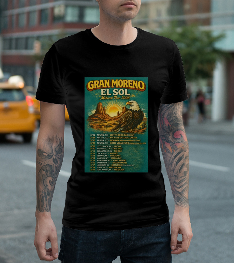 Gran Moreno El Sol Midwest Tour 2026 Concert Dates And Locations T-Shirt