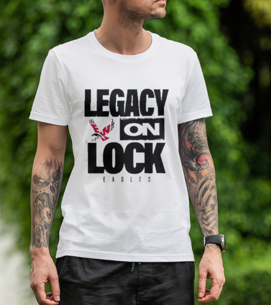 Eastern Washington Eagles Legacy On Lock Basketball T-Shirt