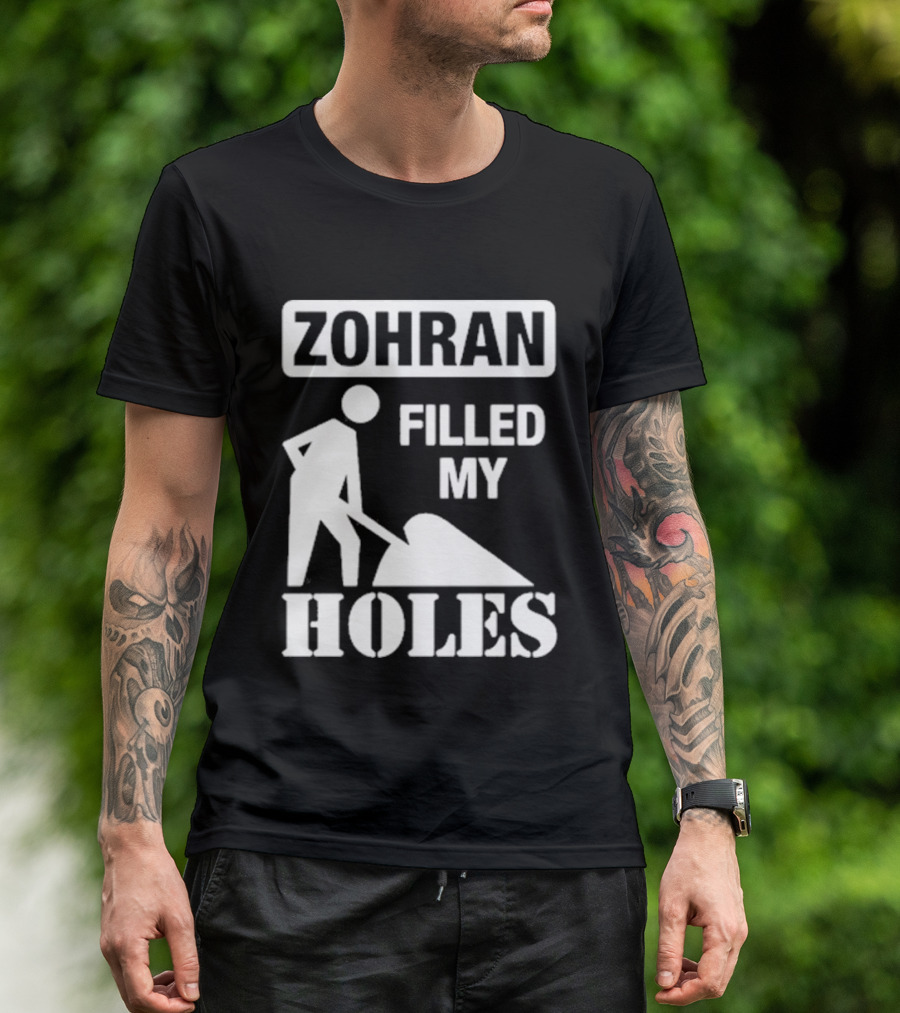 Zohra Filled My Holes T-Shirt