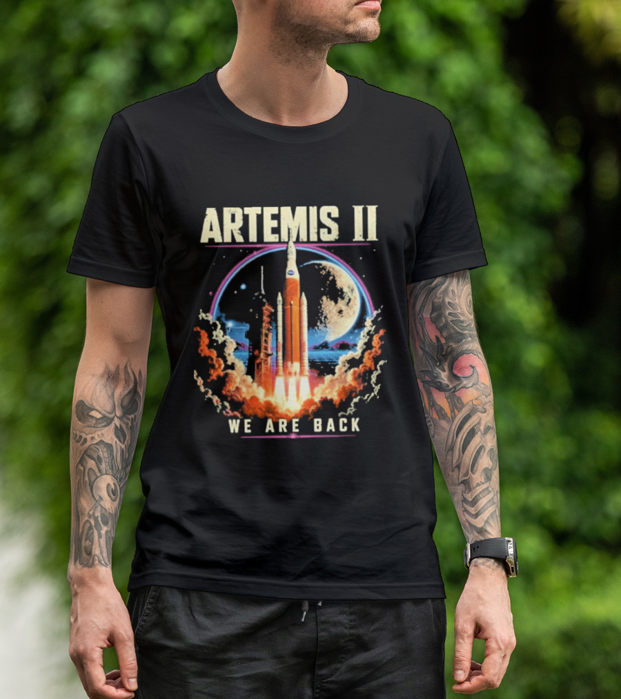 NASA Artemis II We Are Back Rocket Launch Moon Mission T-Shirt