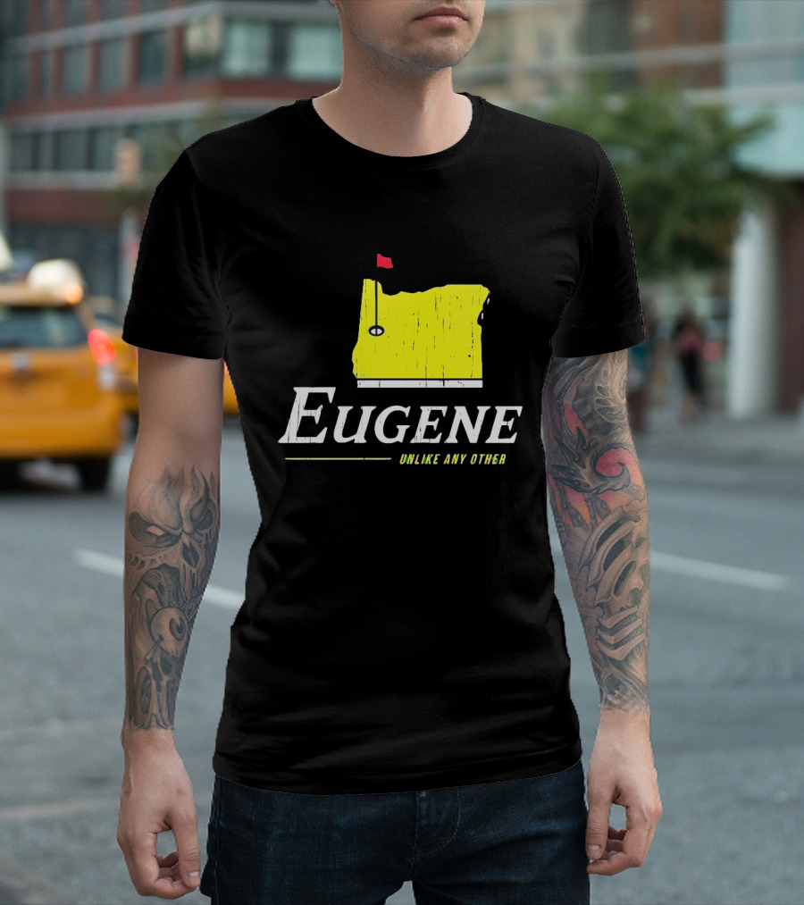 Eugene Oregon Map With Golf Flag Unlike Any Other Masters Tournament T-Shirt