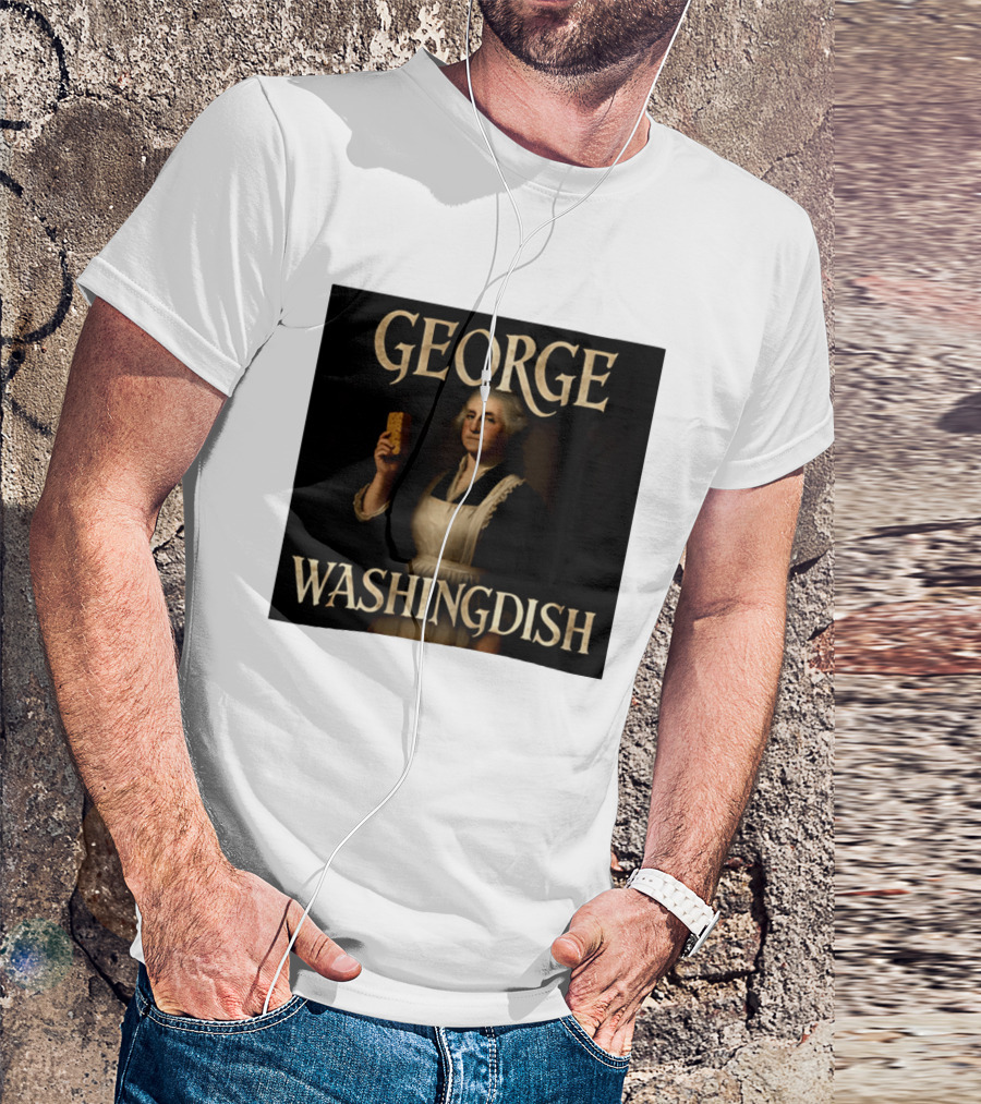 George Washingdish Sponging Humor Mashup T-Shirt