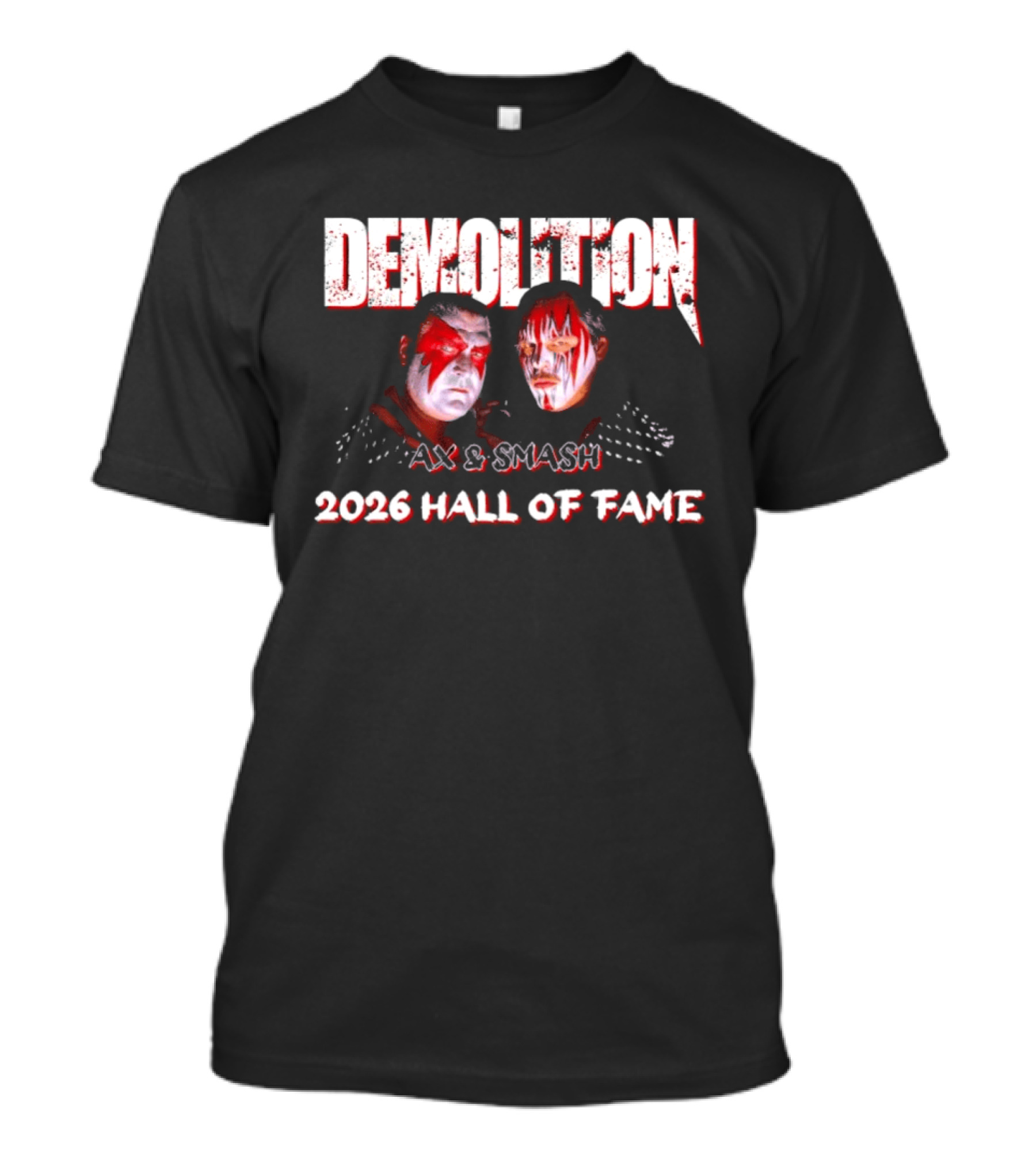 Demolition Ax And Smash 2026 Hall Of Fame Inductees T-Shirt