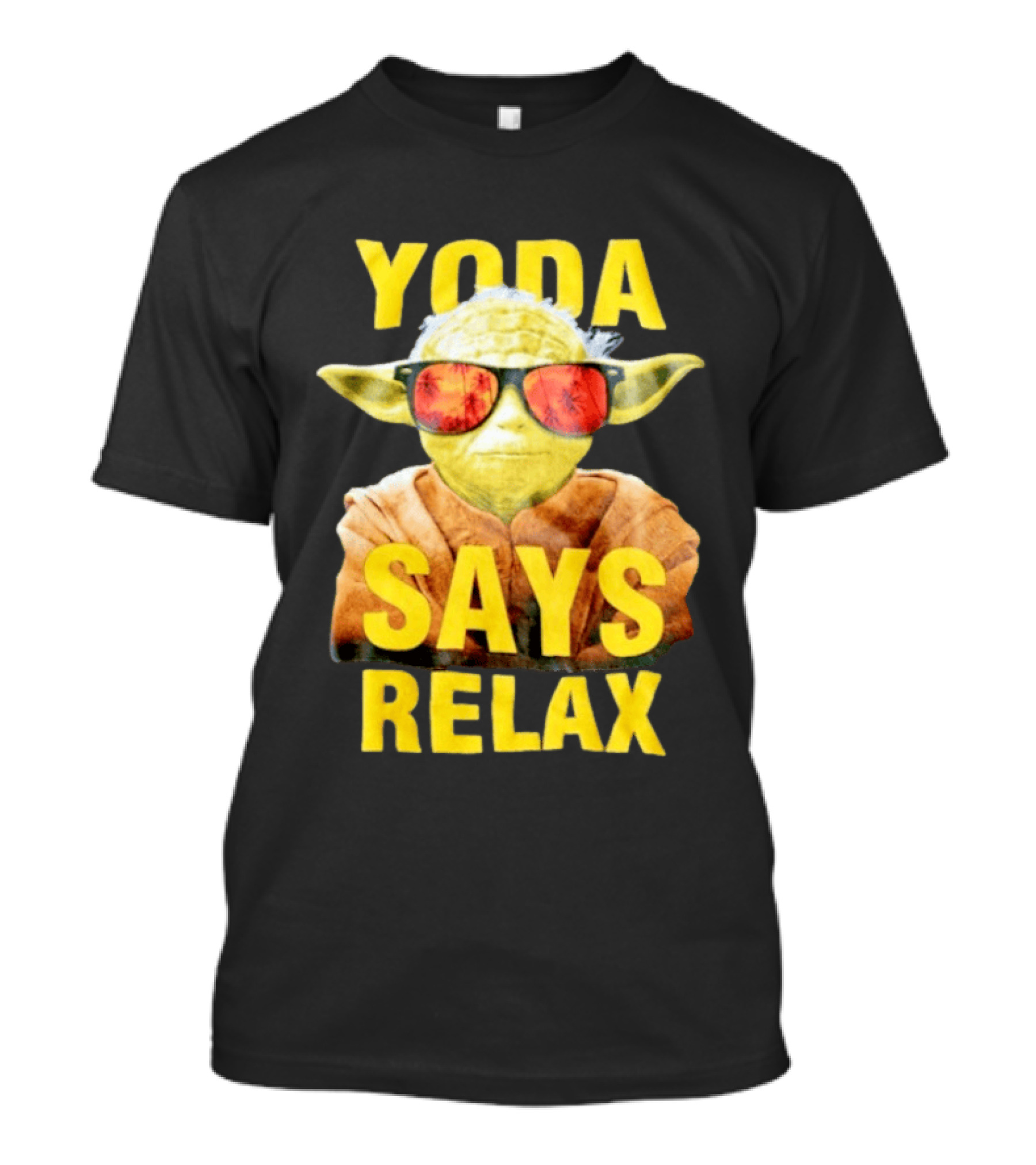 Yoda Says Relax Sunglasses Funny Jedi Master T-Shirt