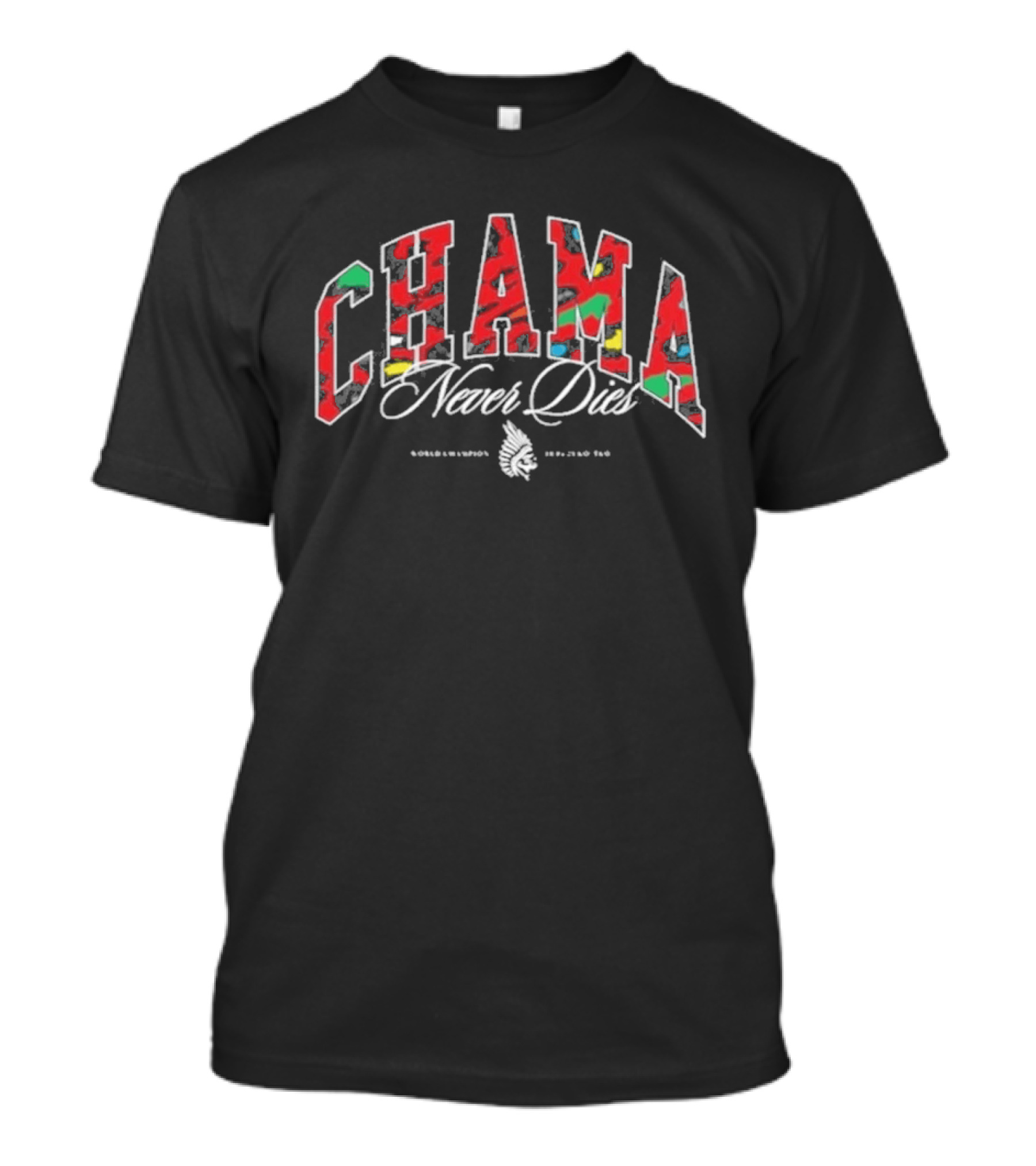 Chama Never Dies Midweight Varsity Style Colorful Lettering T-Shirt
