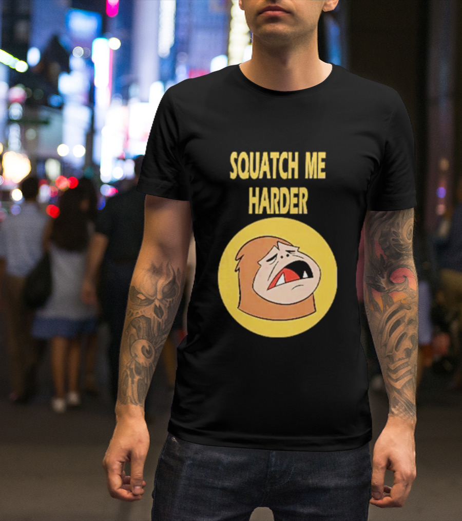 Squatch Me Harder Bigfoot Meme Funny Cartoon Face Yellow Circle T-Shirt