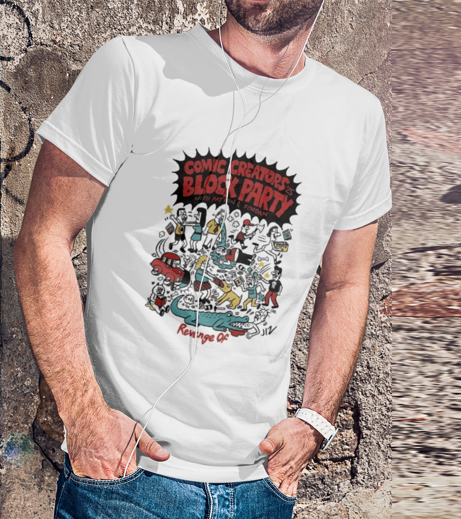 Revenge Of Comic Creators Block Party With Patton & Jordan Crocodile Chaos Celebration T-Shirt