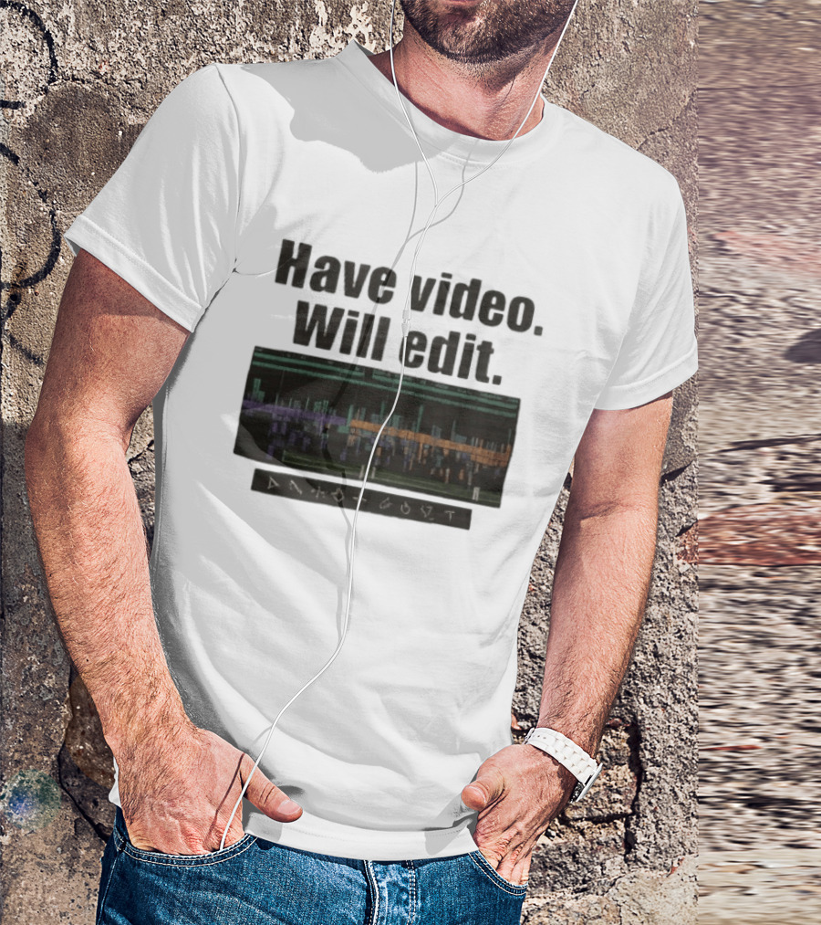 Have Video Will Edit Film Strip T-Shirt